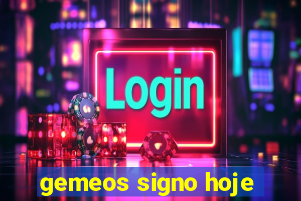 gemeos signo hoje